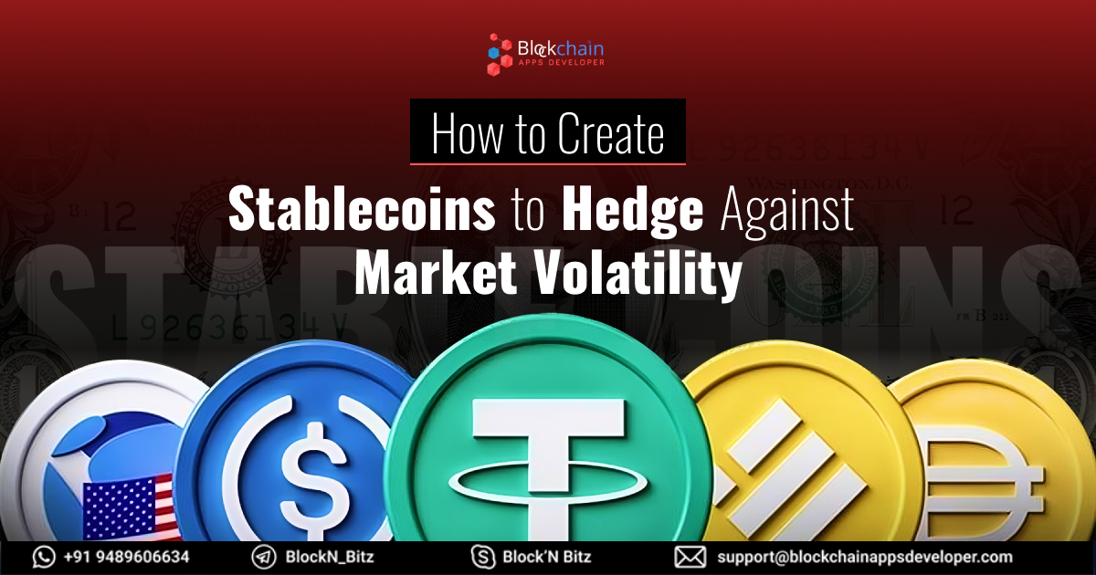 How to Create Stablecoins to Hedge Against Market Volatility
