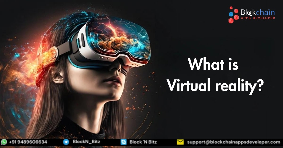 What is Virtual Reality? Everything You Need to Now