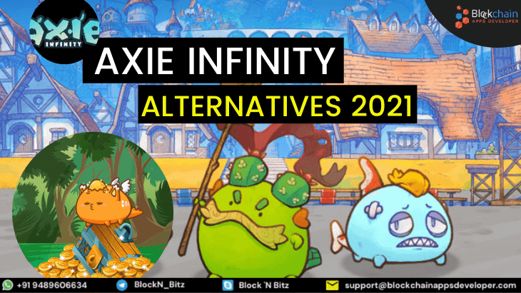 Axie Infinity Alternatives and Competitors - All You Need To Know!