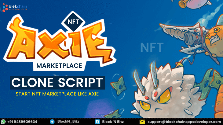 Axie Marketplace Clone Script To Launch Profitable NFT Marketplace To Generate High ROI