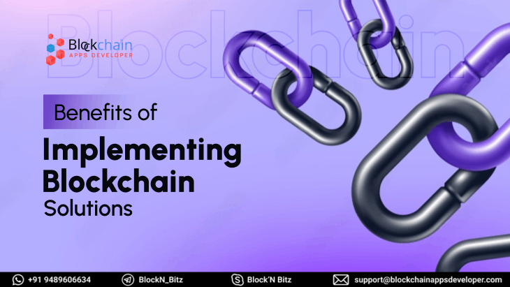 Benefits of Implementing Blockchain Solutions