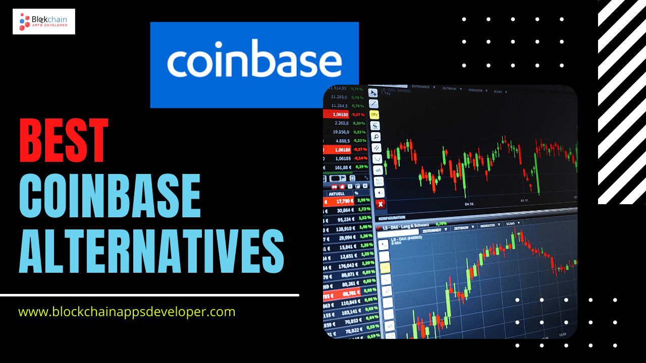 Best Coinbase Alternatives & Competitors in 2022 - All You Need to Know