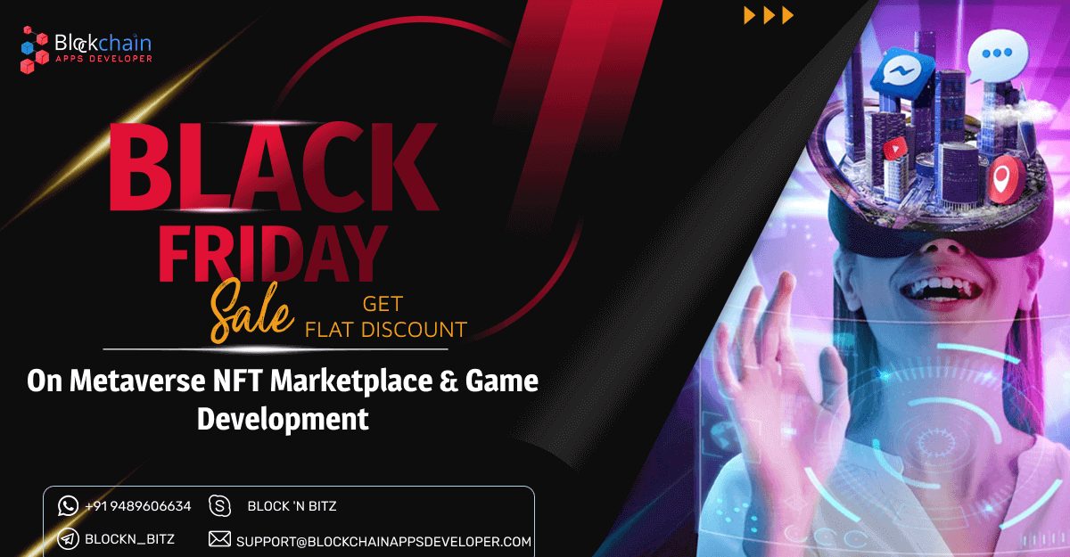 Blackfriday Offer - Get Offers and Flat Discounts On Metaverse Development Solutions In This Special BlackFriday