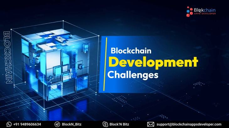 Blockchain Development Challenges and Solutions
