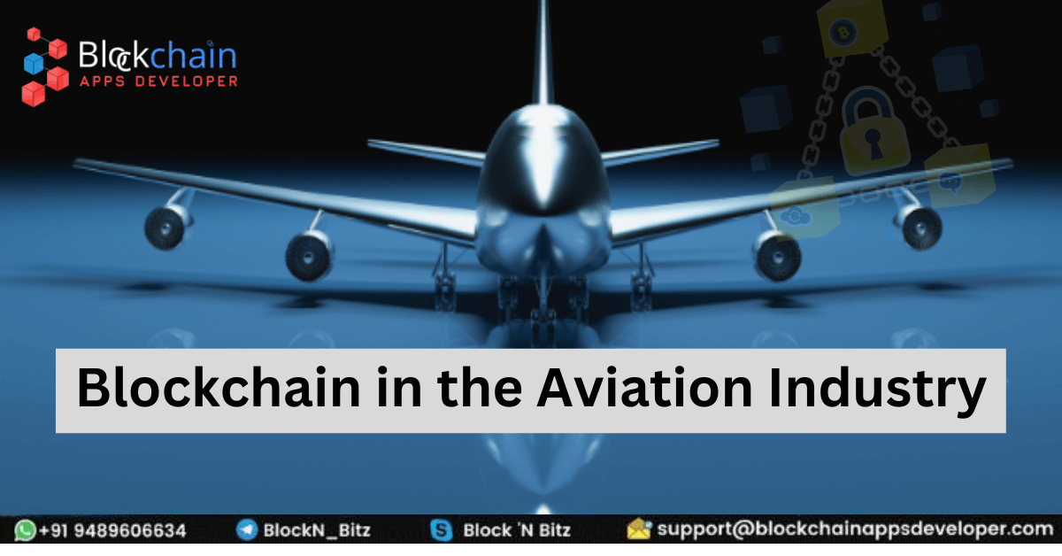 Leveraging Blockchain Technology for a Safer and Efficient Aviation Industry