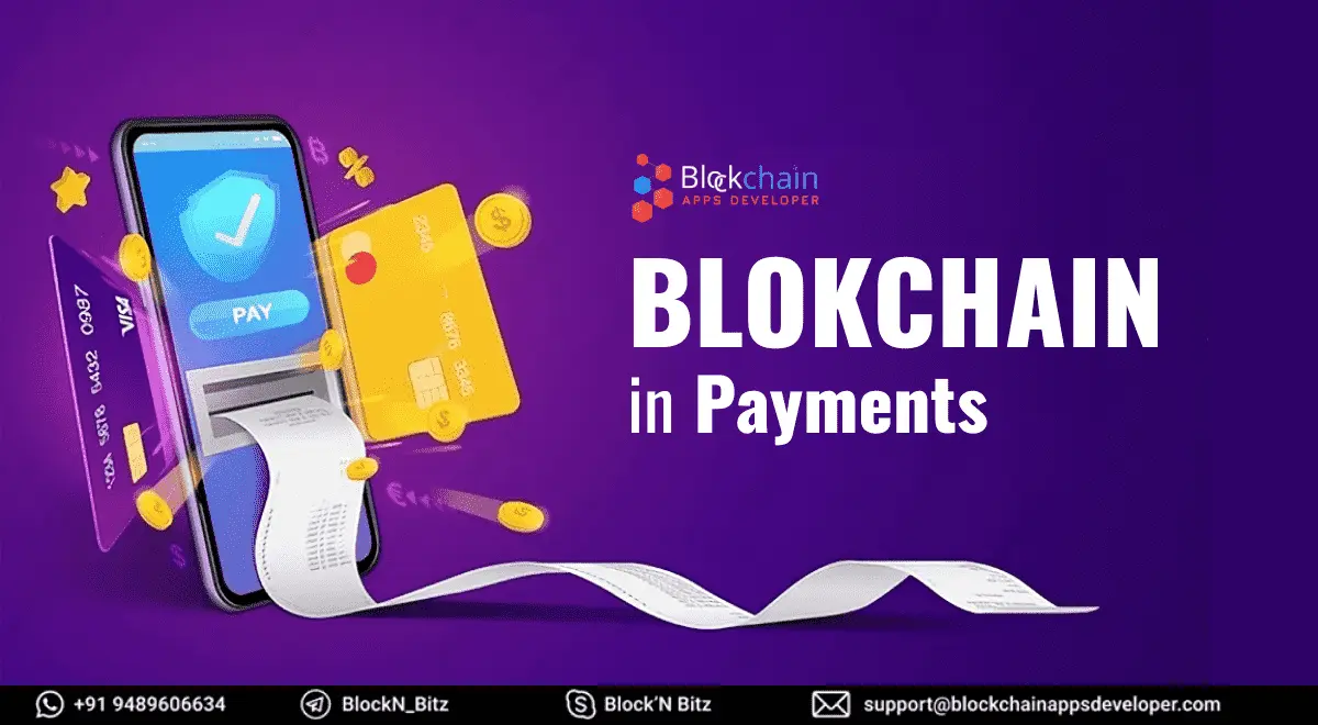 Blockchain In Payments – Revolutionizing The Payments Industry