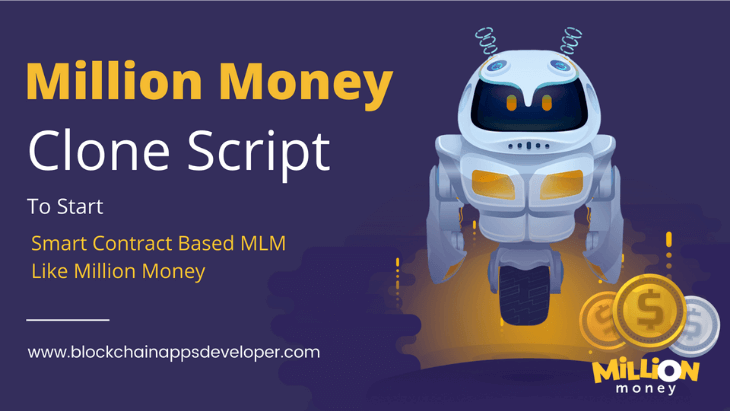 Million Money MLM Clone Script To Start Smart Contract Based MLM Like Million Money