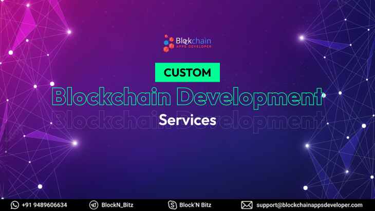 Custom Blockchain Development Services - Tailored Blockchain Solutions for Your Business Growth