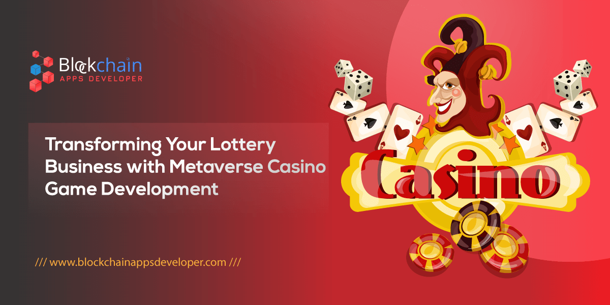 https://blockchainappsdeveloper.s3.us-east-2.amazonaws.com/evolve-your-lottery-business-with-metaverse-casino-game-development.png