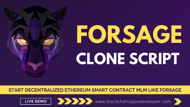Forsage Clone Script To Start 100% Decentralized Ethereum Smart Contract MLM Like Forsage