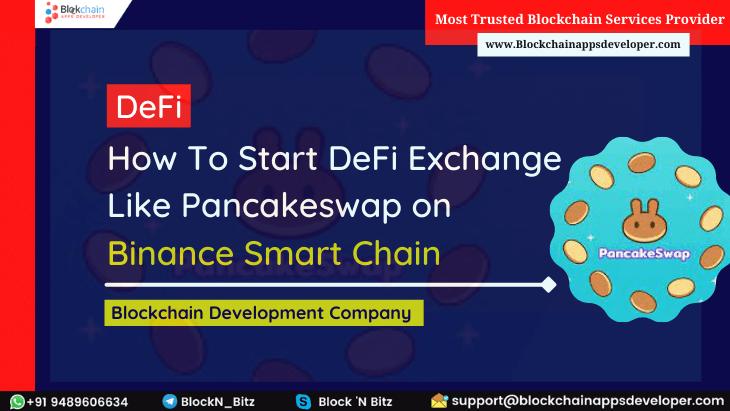 How to Develop an Outstanding Decentralized Exchange Platform like PancakeSwap using Binance Smart Chain?