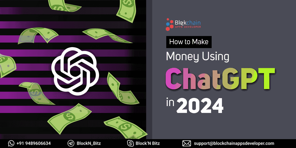 How to Make Money Using ChatGPT in 2024?