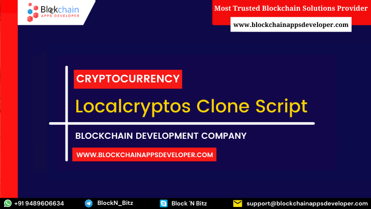 LocalCryptos Clone Script To Launch  P2P Escrow based Crypto Exchange Like Localcryptos
