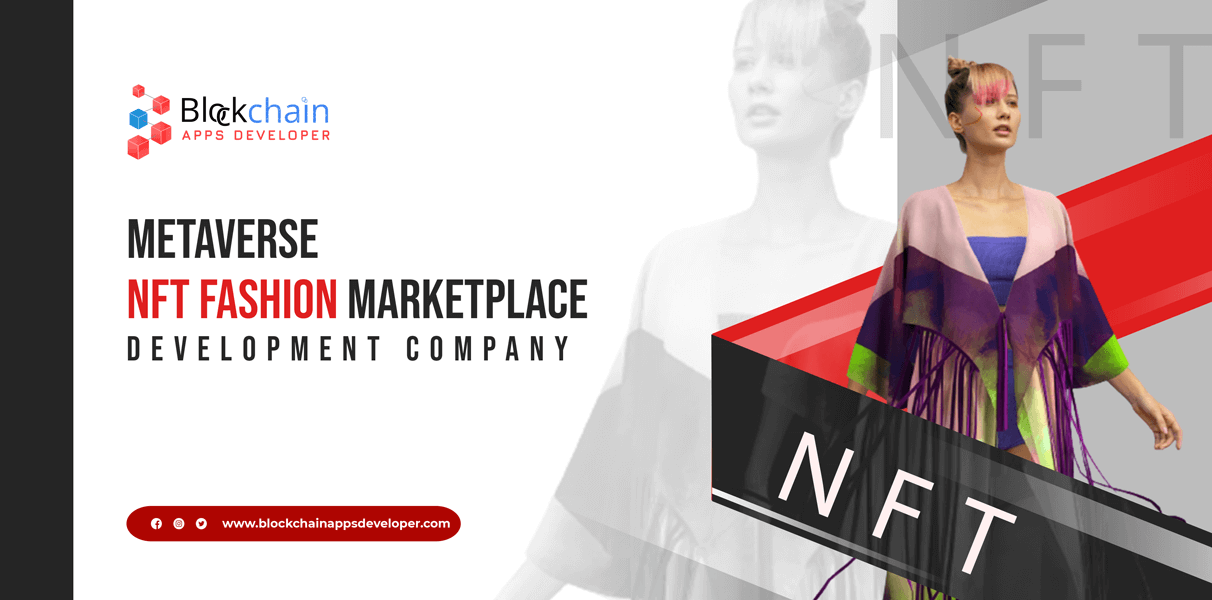 New Horizons and Possibilities with NFT Fashion Marketplace Development