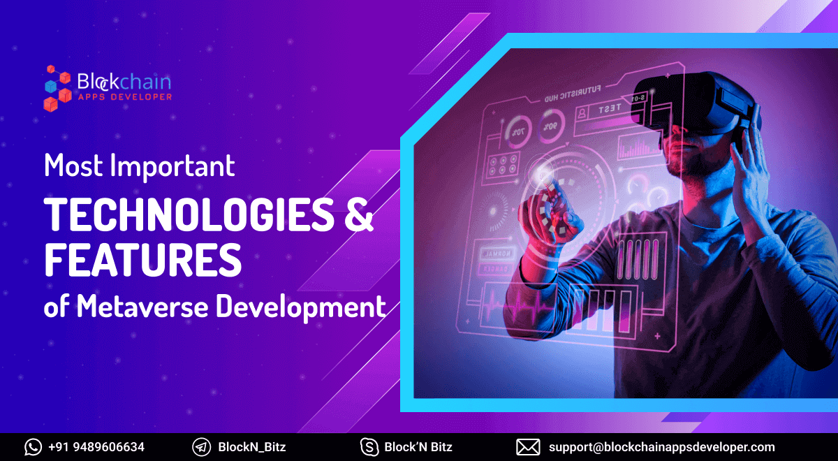 Metaverse Development: What are the Significant Features of Metaverse Technology?