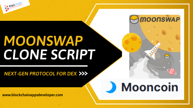 Moonswap Clone Script - To Start Next-Gen Protocol for DEX Like Moonswap