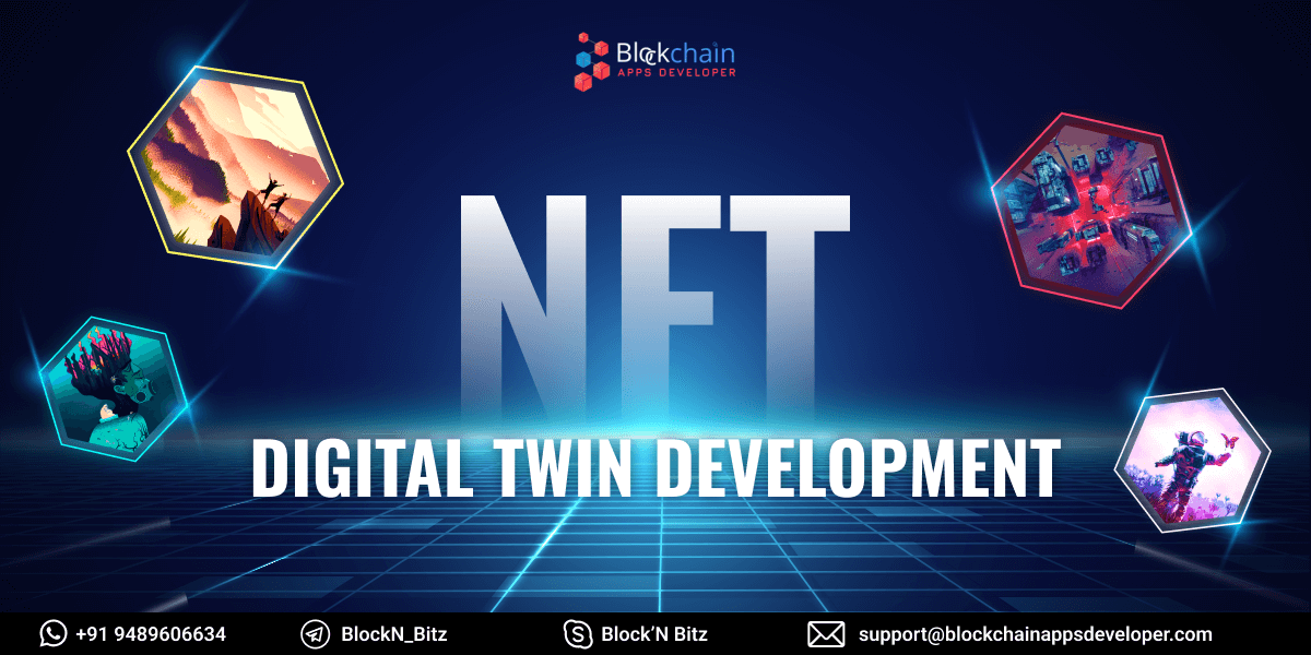NFT Digital Twin - Benefits and Advantages in Market and Industries
