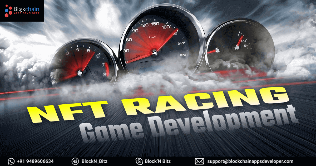 NFT Racing Game Development:The Best Gaming Opportunity To Elevate Your Business Market