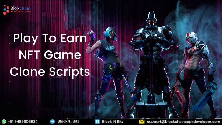 Play To Earn NFT Game Clone Scripts 2022