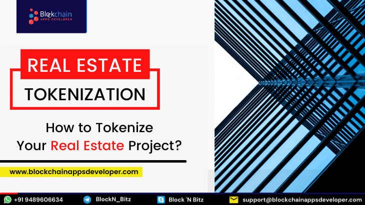 Real Estate Tokenization – How to Tokenize Your Real Estate Project?