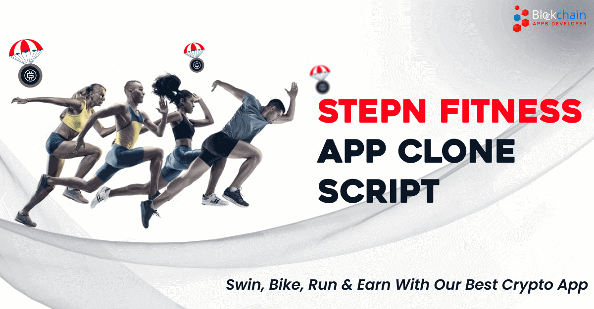 STEPN Clone App - Build M2E and Web3 Lifestyle App Like STEPN