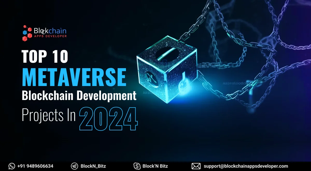 Top 10 Metaverse Blockchain Development Projects In 2024