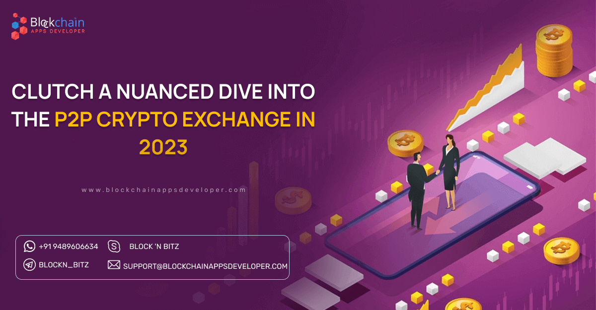 https://blockchainappsdeveloper.s3.us-east-2.amazonaws.com/venture-into-the-cryptoverse-in-2023-with-our-p2p-crypto-exchange-software.png