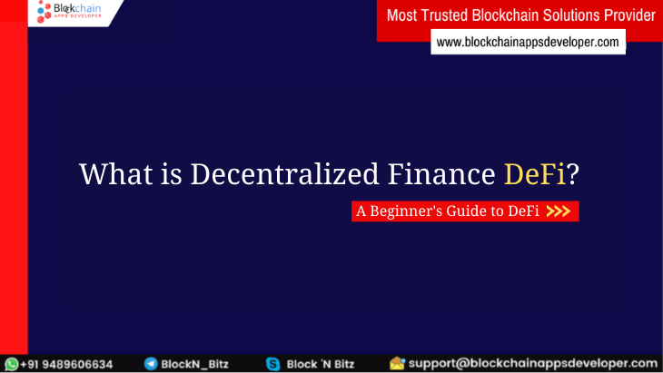 What is Decentralized Finance (DeFi)? - A Complete Guide for Beginners & Startups 2021