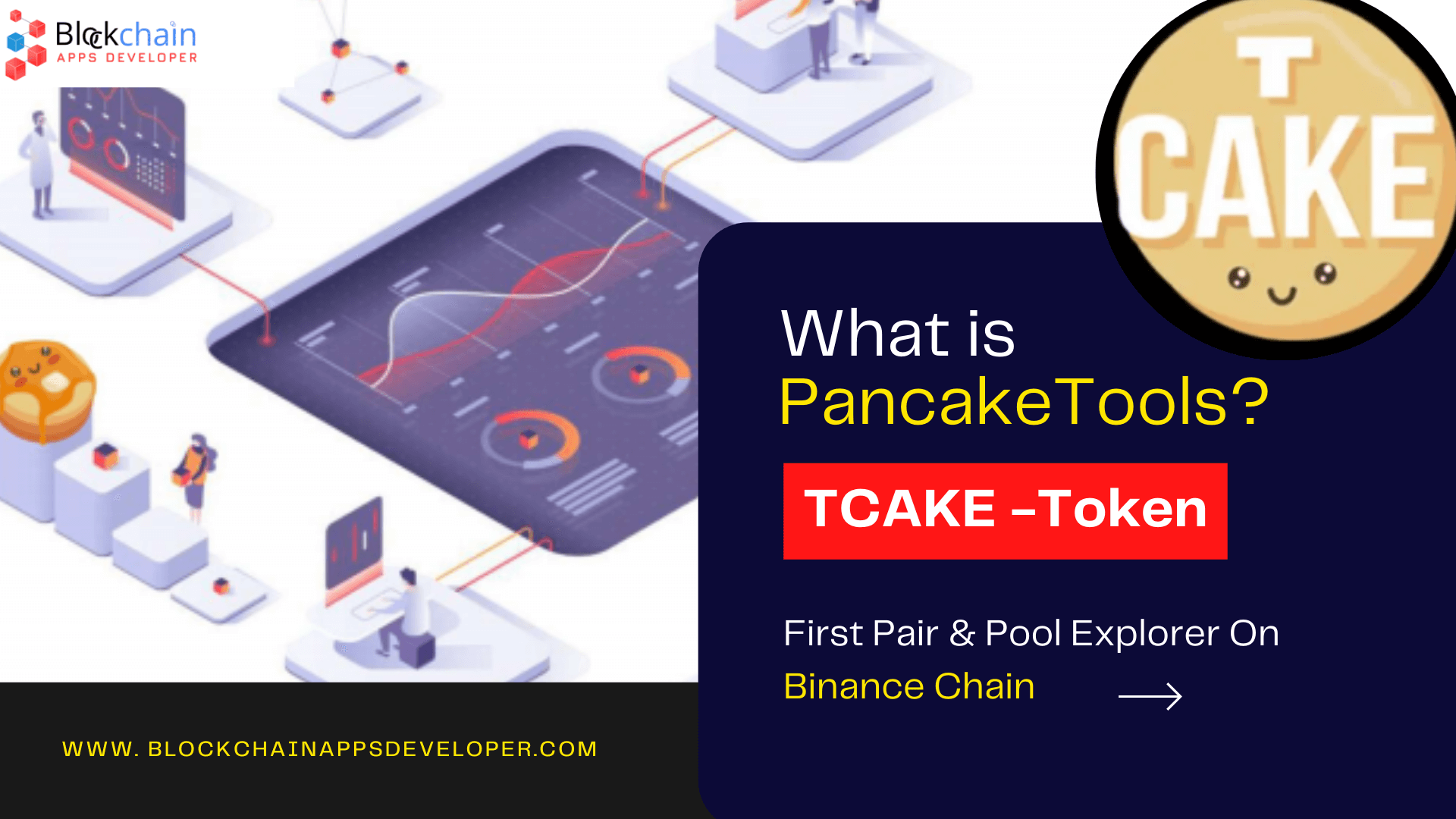 What is PancakeTools (TCAKE)? | What is PancakeTools token? | What is TCAKE token?