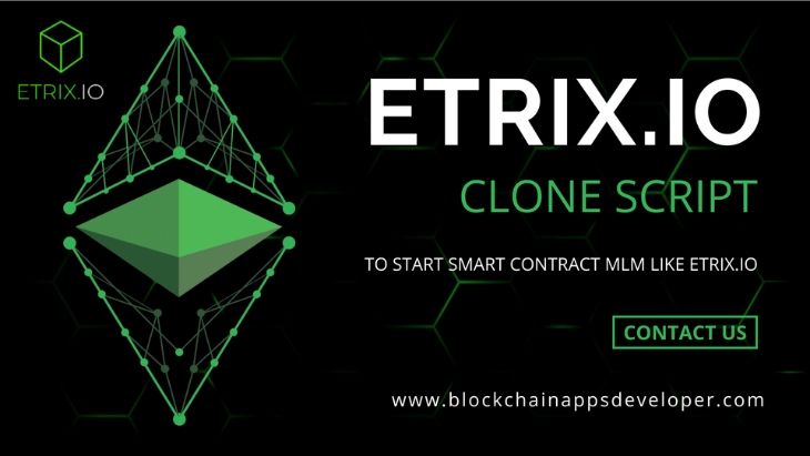 Etrix.io MLM Clone Script To Start Smart Contract Based MLM like Etrix.io